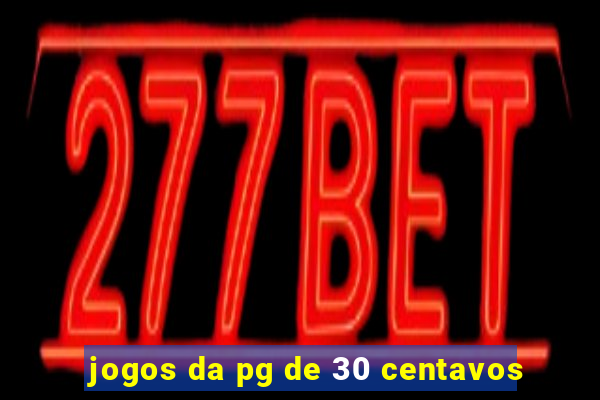 jogos da pg de 30 centavos